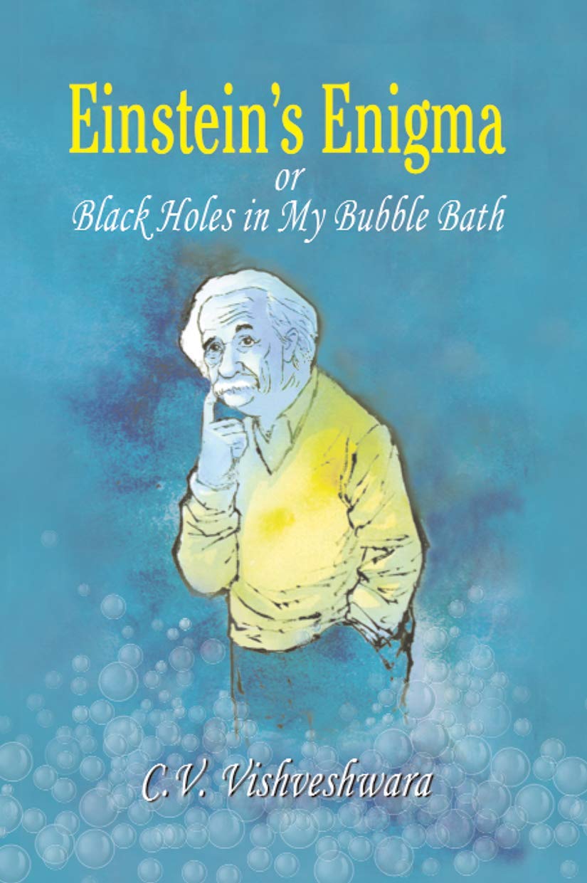 Einstein's Enigma or Black Holes in My Bubble Bath Review