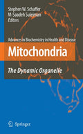 Mitochondria: The Dynamic Organelle - Authoritative Cell Biology