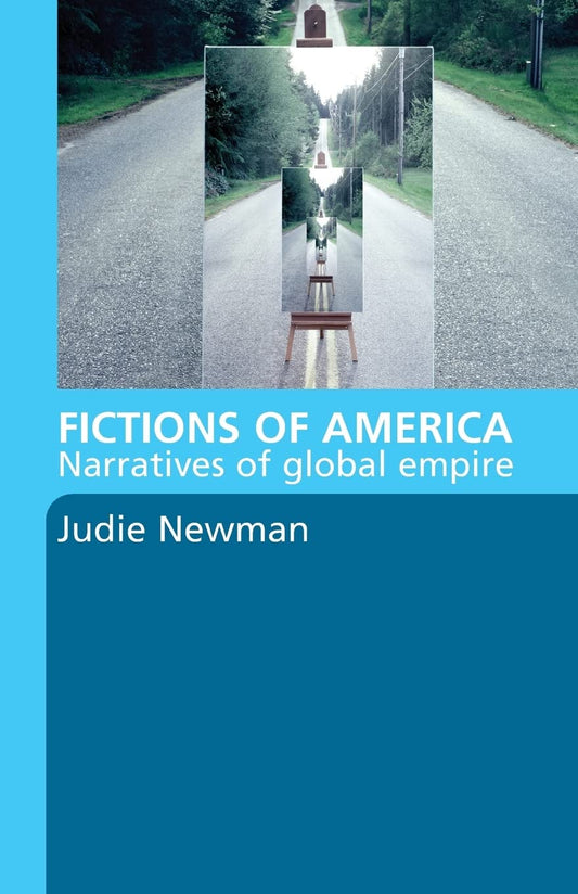 Fictions of America: Narratives of Global Empire Review