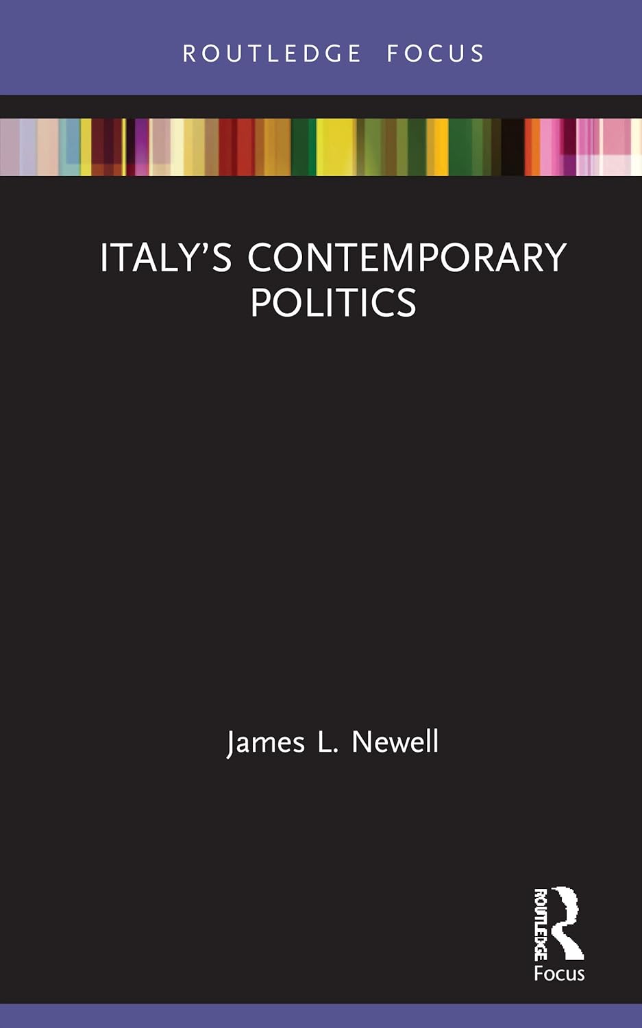Italys Contemporary Politics: A Comprehensive Overview