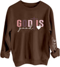 God Is Good All The Time Novelty Sweatshirt by Koolee