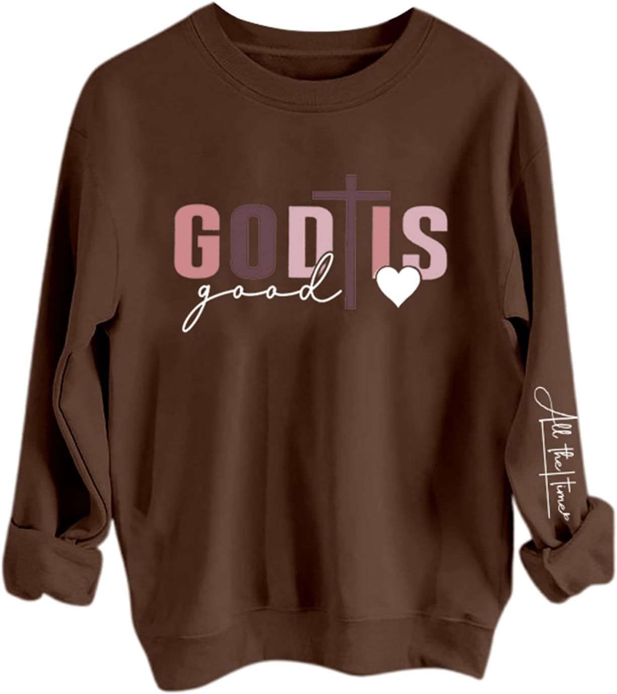 God Is Good All The Time Novelty Sweatshirt by Koolee