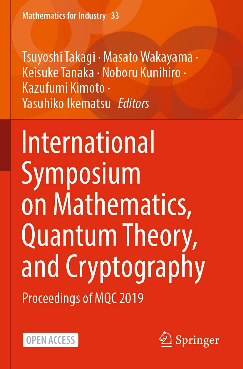 Mathematics, Quantum Theory, and Cryptography Symposium Proceedings