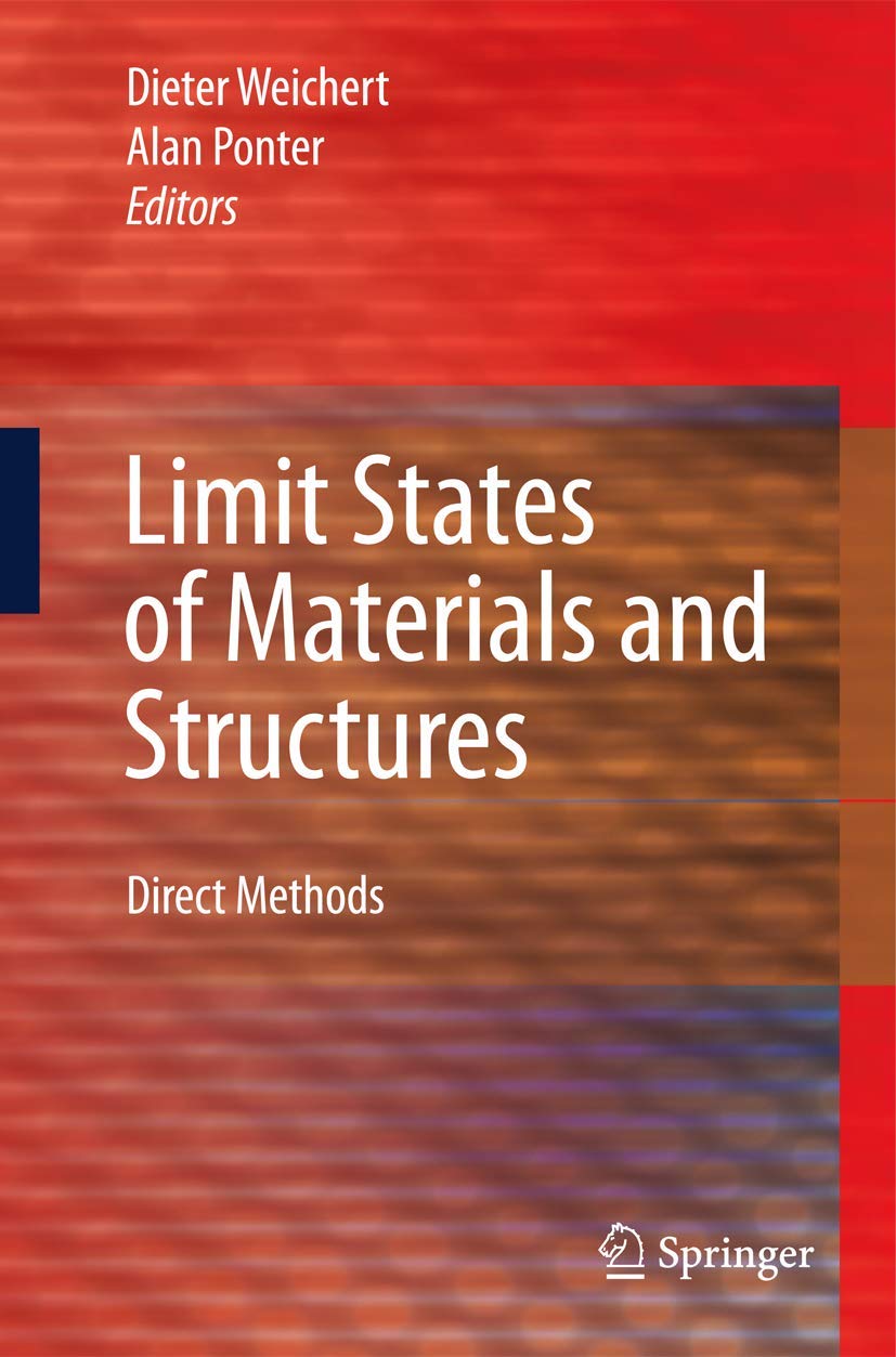 Limit States of Materials and Structures: Direct Methods Review