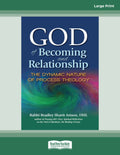 God of Becoming and Relationship: The Dynamic Nature of Process