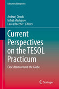 Current Perspectives on the TESOL Practicum - Global Classroom Cases
