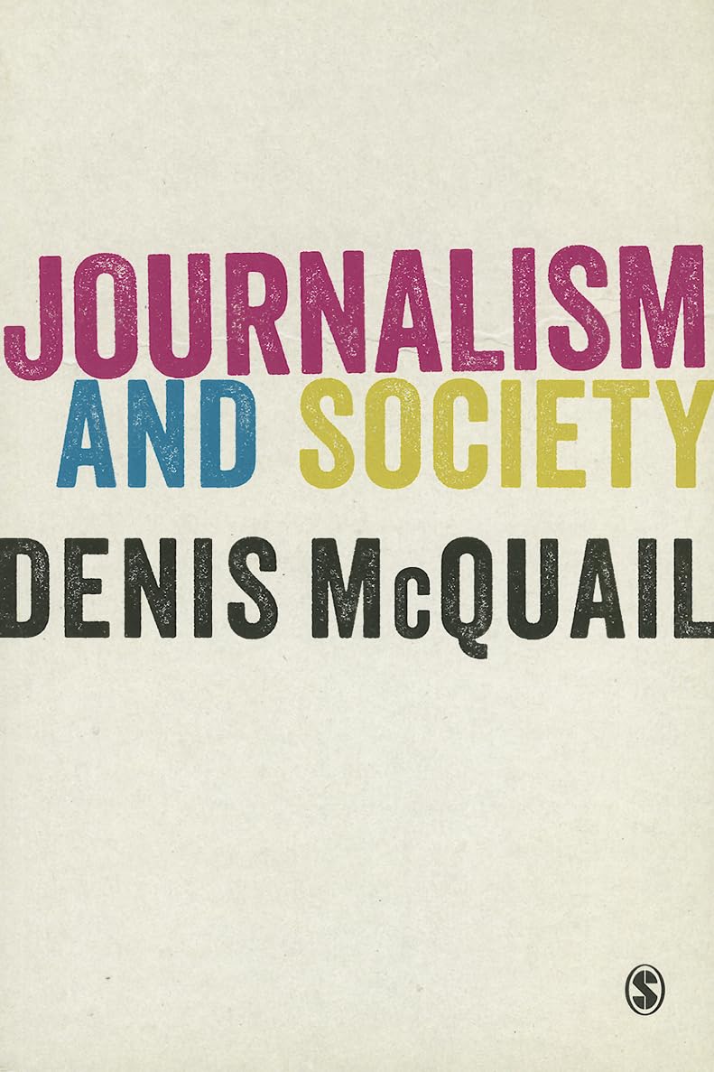 Journalism and Society by Denis McQuail: A Comprehensive Guide