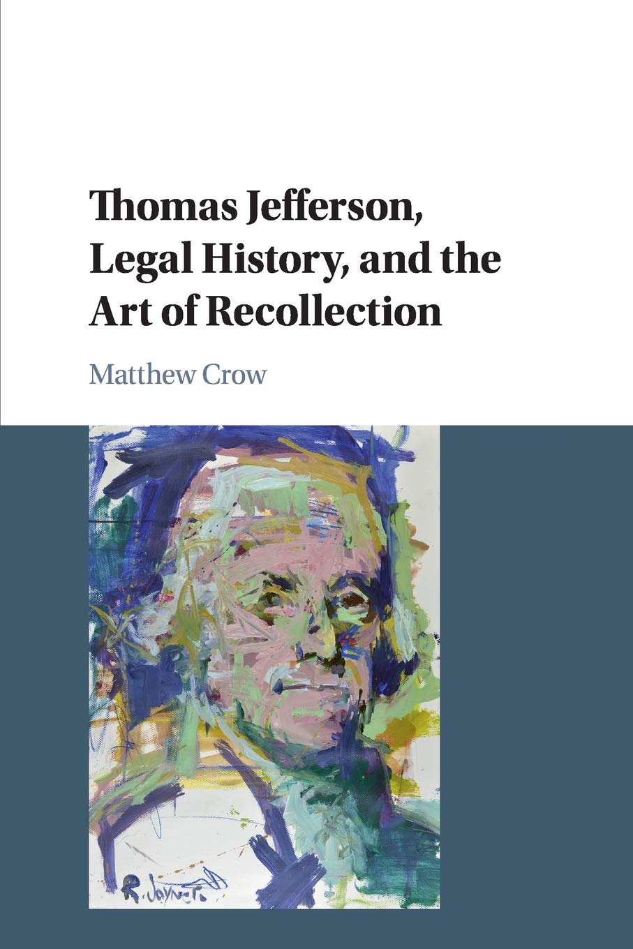Thomas Jefferson, Legal History, and the Art of Recollection Review