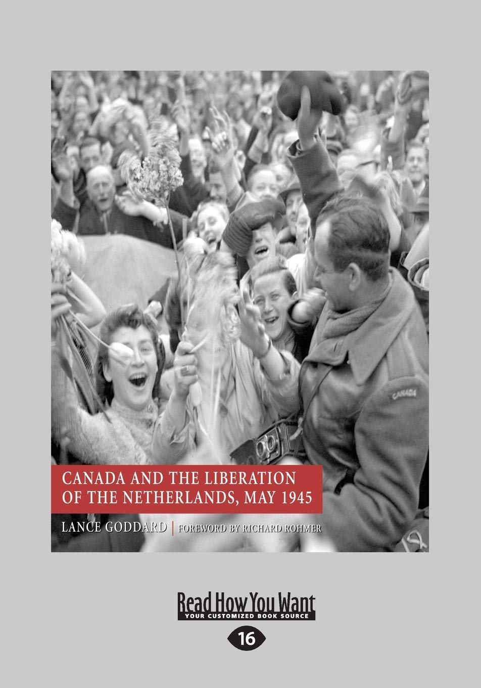 Canada and the Liberation of the Netherlands: A Historical Insight