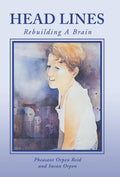 Head Lines: Rebuilding a Brain - moving memoir Pheasant