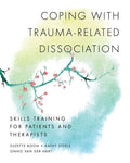 Coping with Trauma-Related Dissociation - Patient Skills Manual