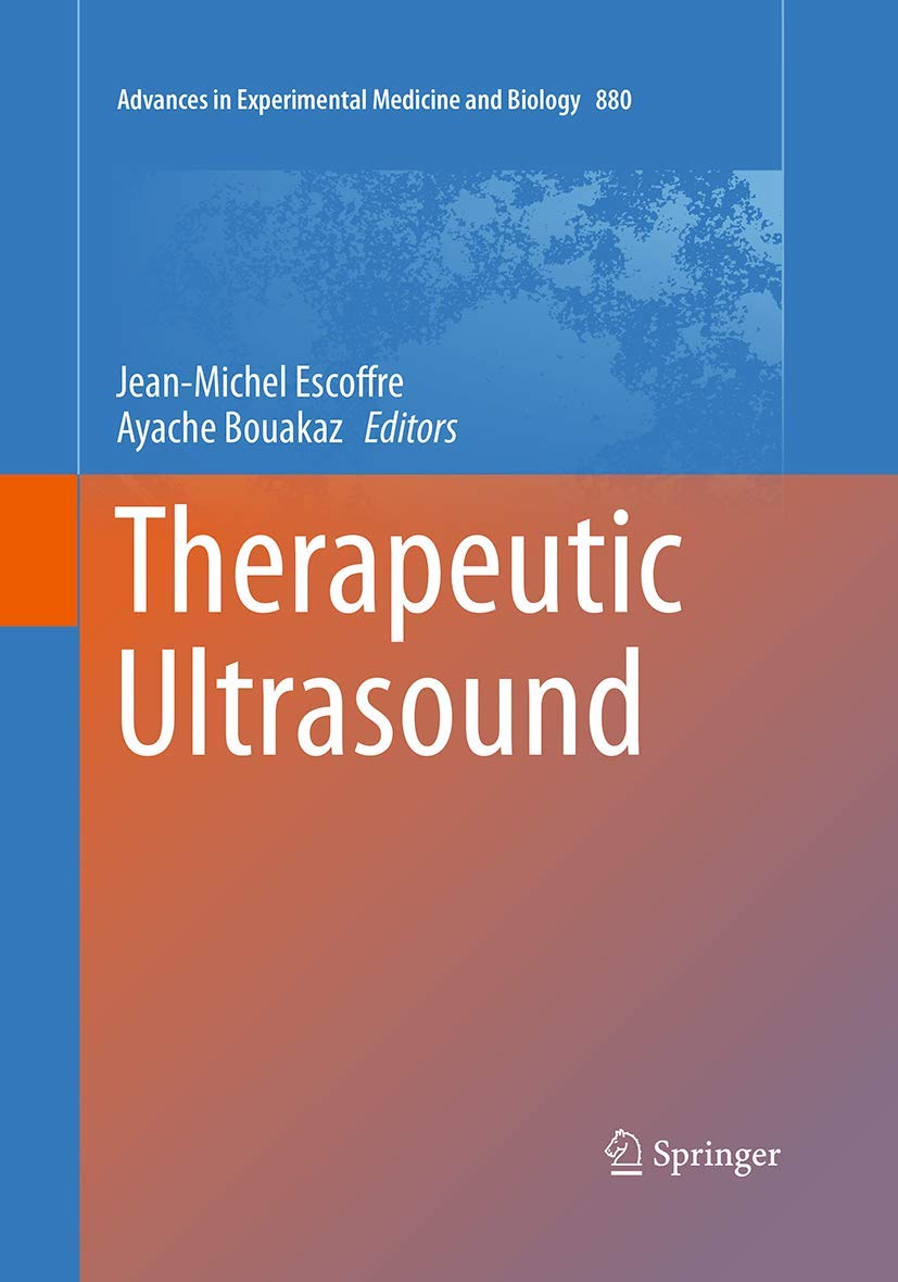 Therapeutic Ultrasound: Advances in Experimental Medicine and Biology