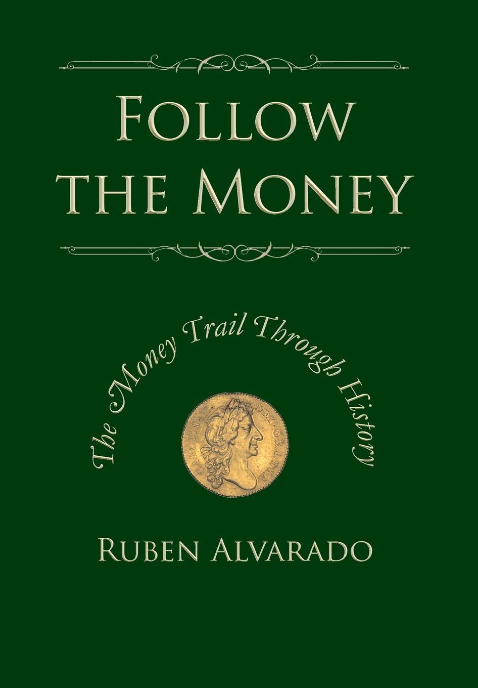 Follow the Money: The Money Trail Through History Book Review