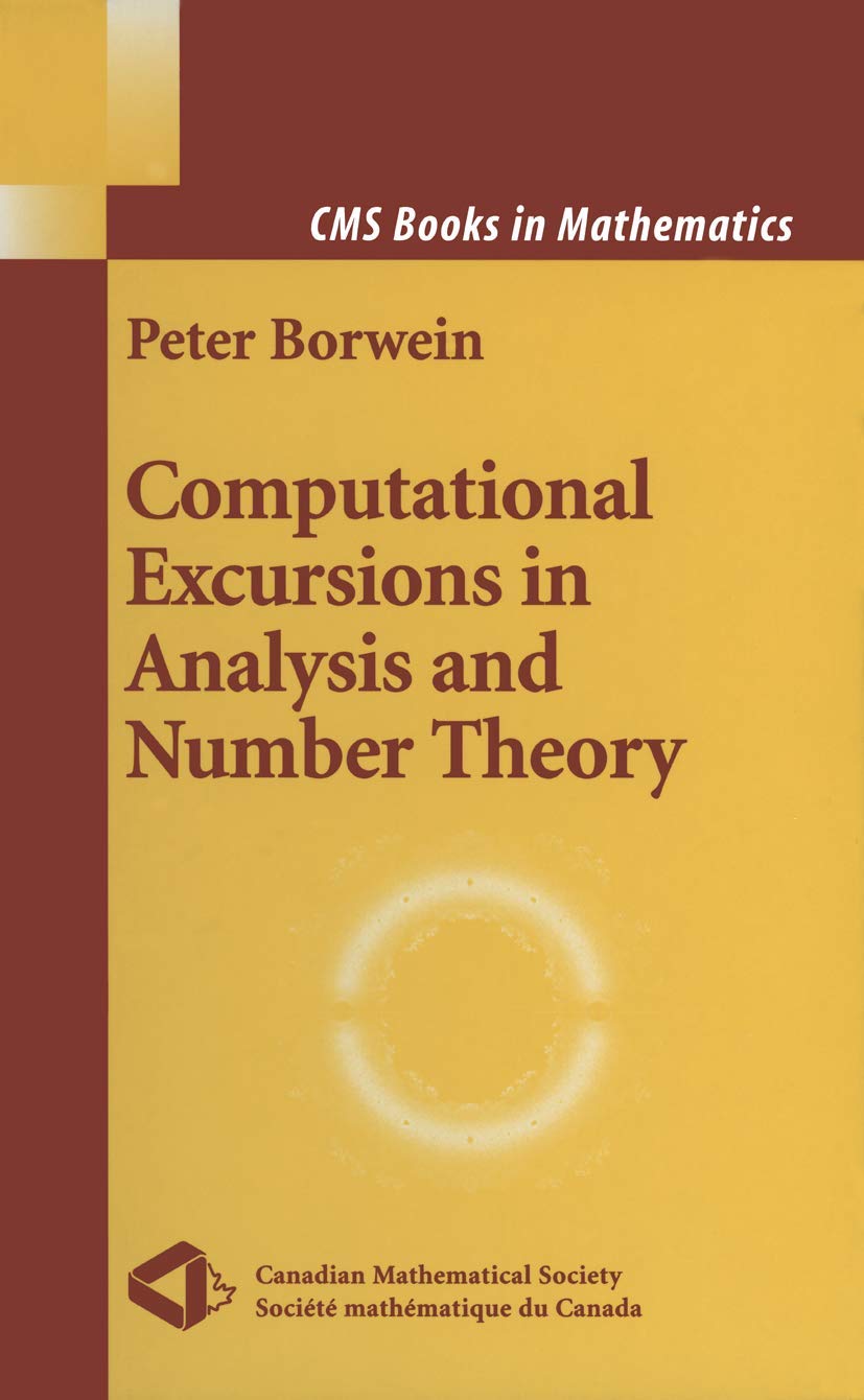Computational Excursions in Analysis and Number Theory Review