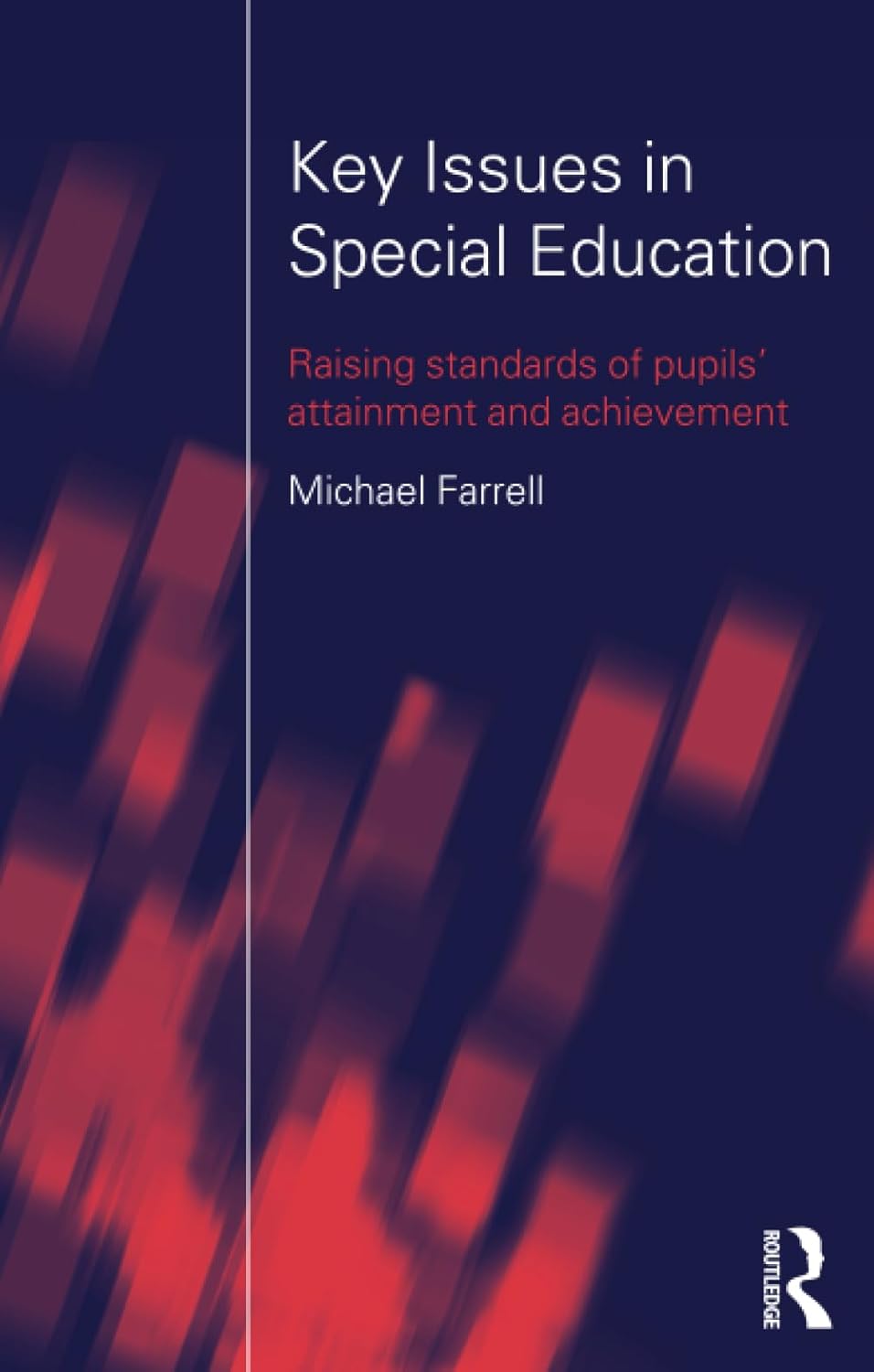Key Issues In Special Education: Raising Standards of Attainment