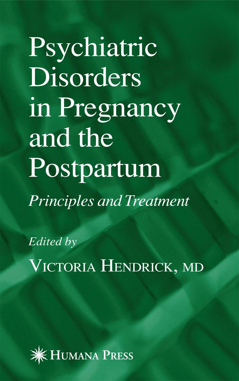 Psychiatric Disorders in Pregnancy and Postpartum: Treatment Guide