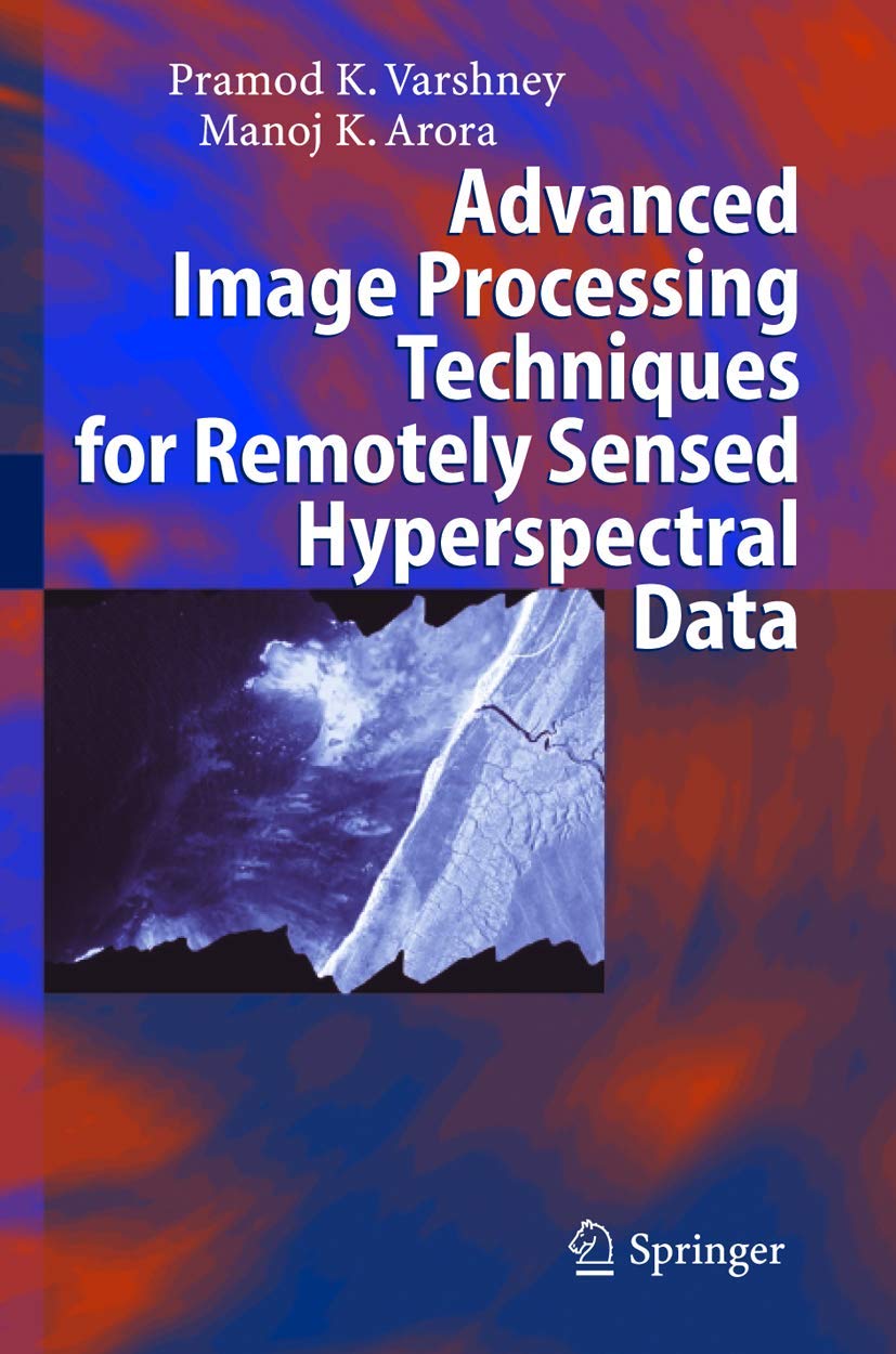 Advanced Image Processing Techniques for Remotely Sensed Data