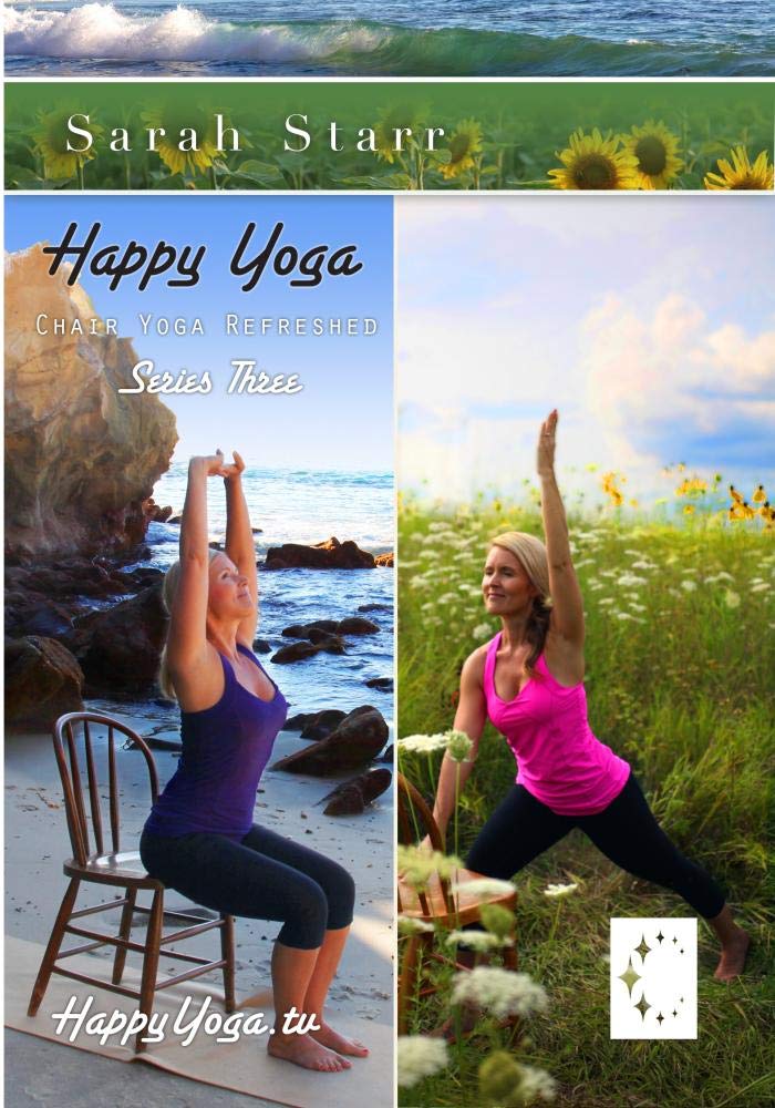 Chair Yoga Refreshed: Happy series by Sarah Starr
