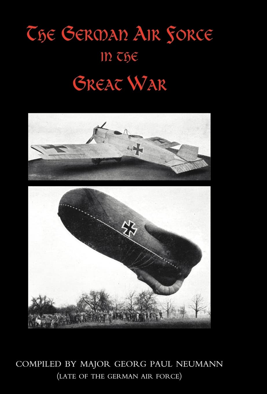 German Air Force in the Great War by Tr Compiled Major Neumann