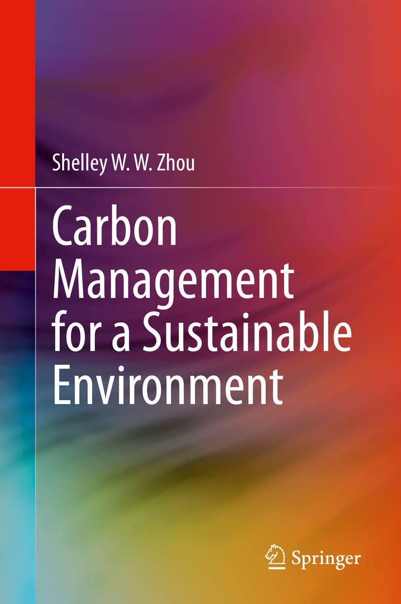 Carbon Management for a Sustainable Environment: A Comprehensive Guide