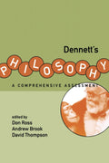 Dennett's Philosophy: A Comprehensive Assessment - Critical