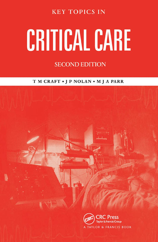 Key Topics in Critical Care, Second Edition: Essential Insights