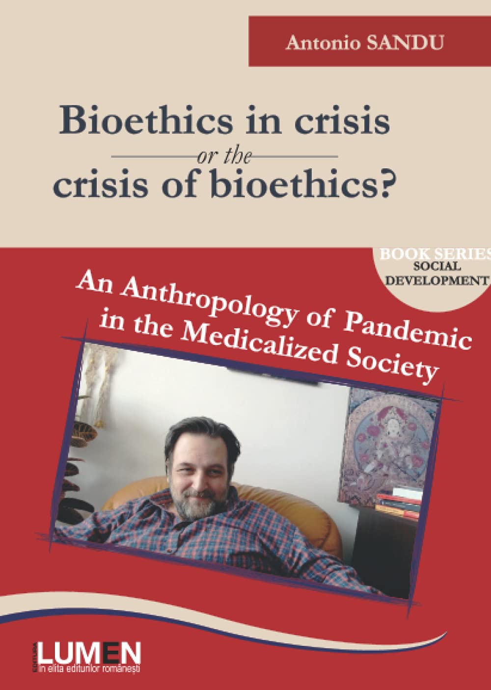 Bioethics in Crisis: An Anthropology of Pandemic Insights