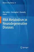 RNA Metabolism in Neurodegenerative Diseases: A Comprehensive Guide