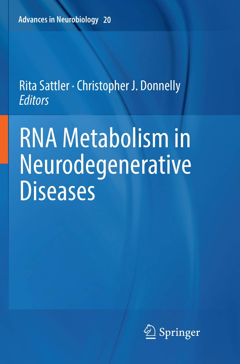 RNA Metabolism in Neurodegenerative Diseases: A Comprehensive Guide