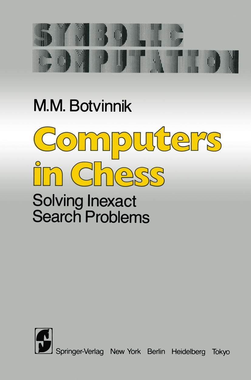 Computers in Chess: Solving Inexact Search Problems Review