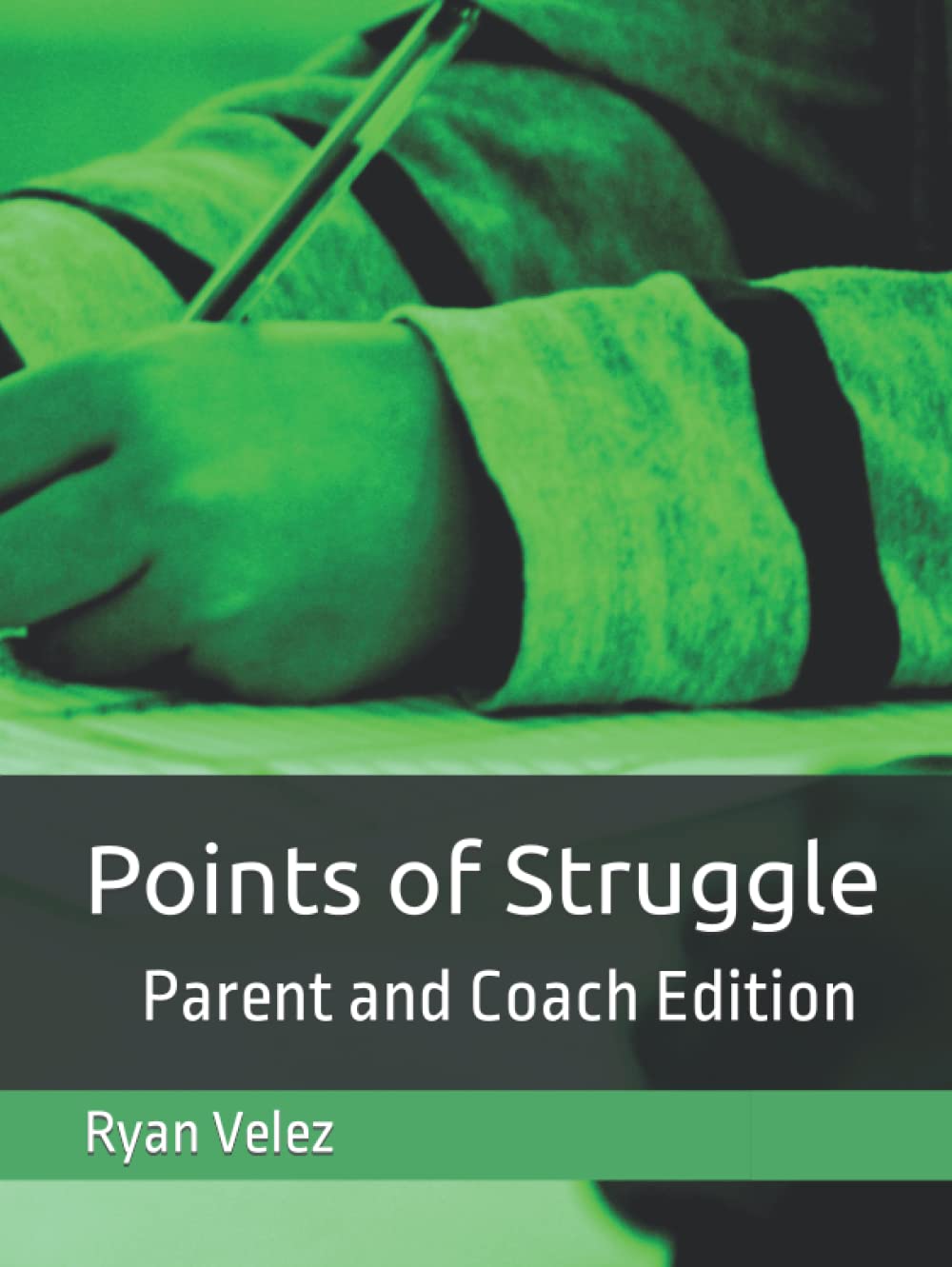 Points of Struggle: Parent and Coach Edition for Effective Guidance