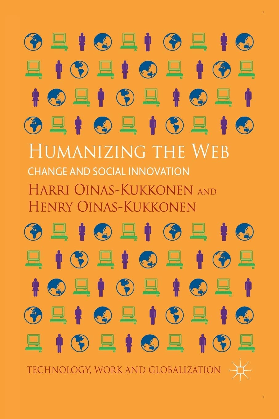 Humanizing the Web: Change and Social Innovation in Technology