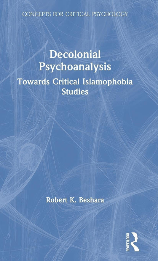 Decolonial Psychoanalysis: A Critical Approach to Psychology