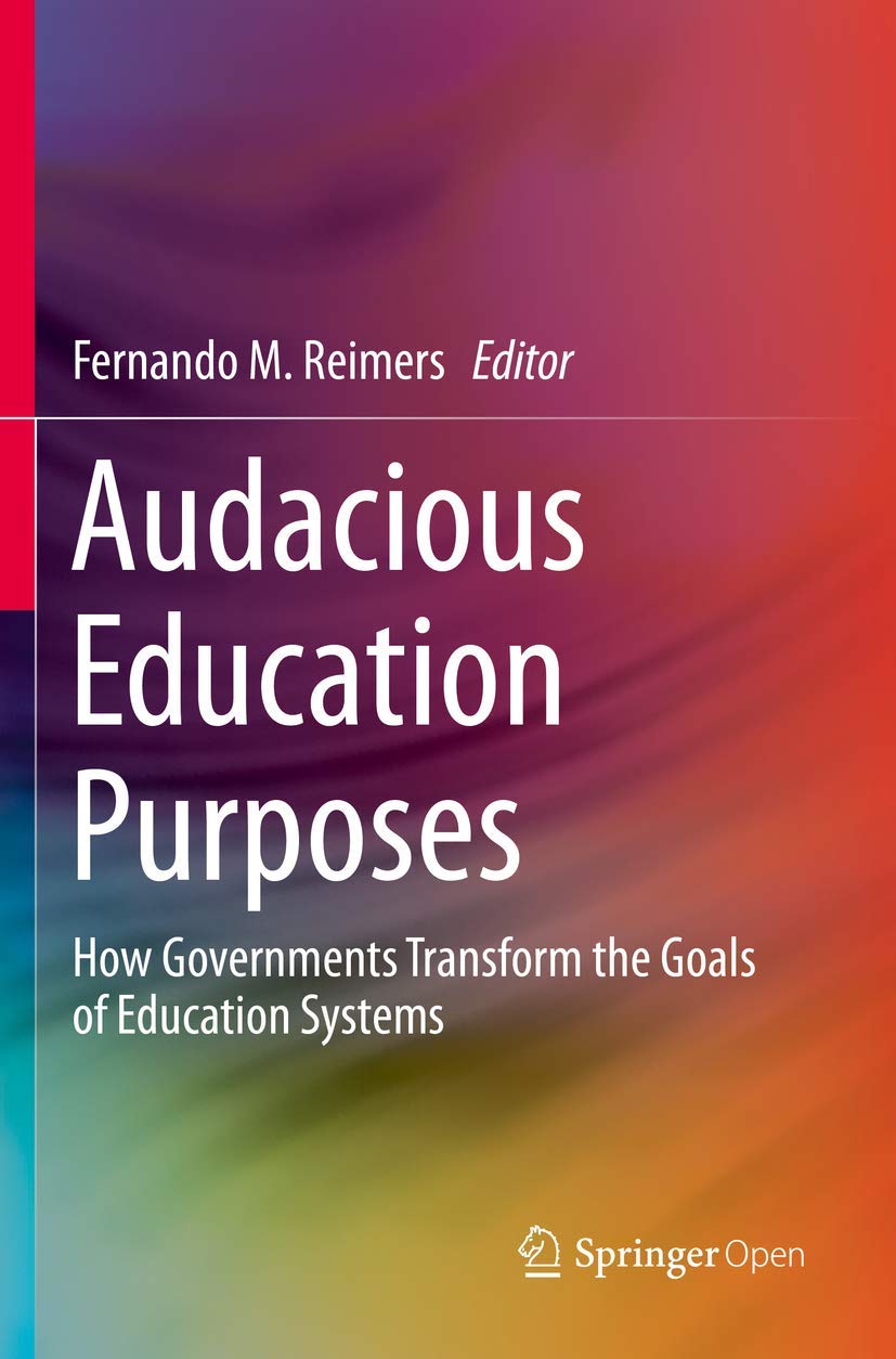 Audacious Education Purposes: Transforming Goals of Education Systems