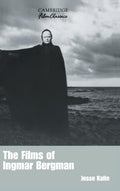 The Films of Ingmar Bergman: A Comprehensive Exploration