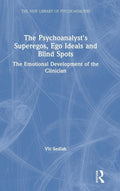 The Psychoanalyst's Superegos, Ego Ideals and Blind Spots Review