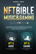 NFT Bible 2 in 1: Music & Gaming Guide for Non-Fungible Tokens