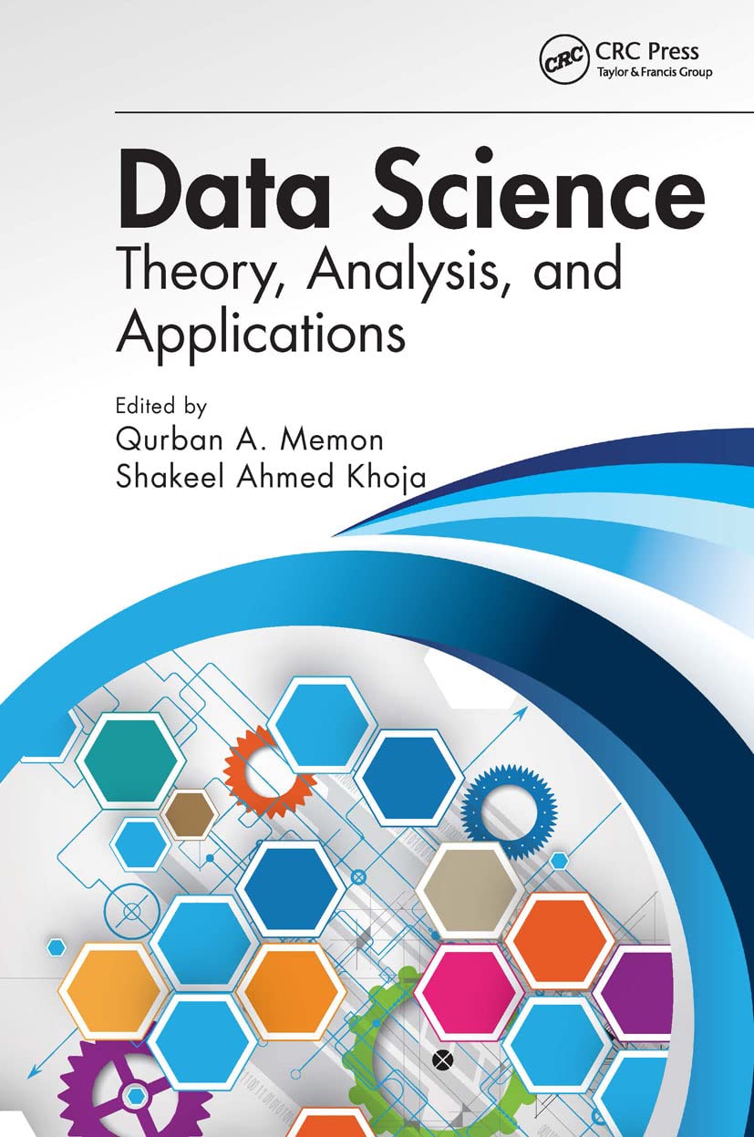 Data Science Insights by Shakeel Ahmed Khoja and Qurban A Memon