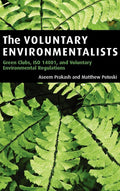 The Voluntary Environmentalists: Green Clubs and ISO 14001 Insights