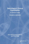 Neurological Clinical Examination - Practical Book and Video Guide