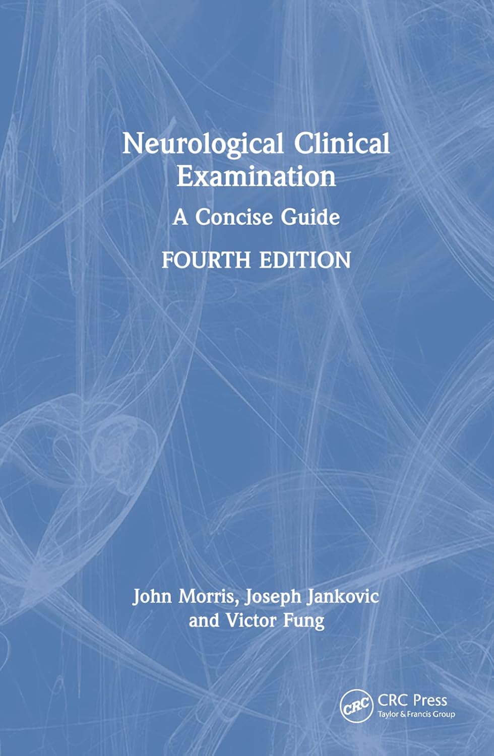 Neurological Clinical Examination: Essential Guide for Practitioners