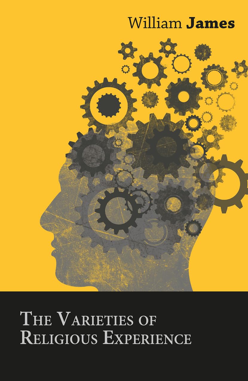 The Varieties of Religious Experience: A Comprehensive Exploration