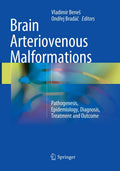 Brain Arteriovenous Malformations: Pathogenesis, Epidemiology
