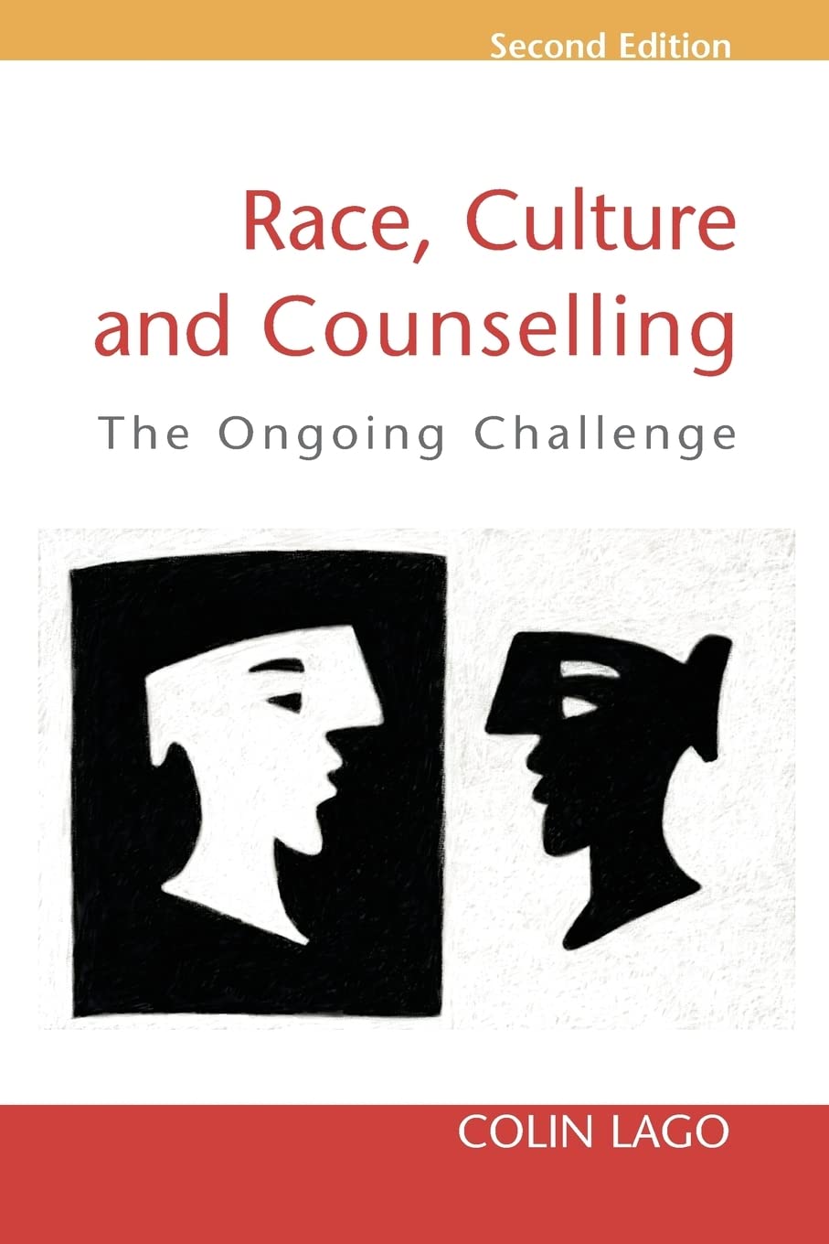 Race, Culture and Counselling: A Comprehensive Guide for Professionals