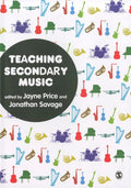 Teaching Secondary Music - Practical Guide for Classroom Practice