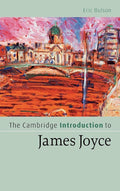 The Cambridge Introduction to James Joyce - Accessible Guide