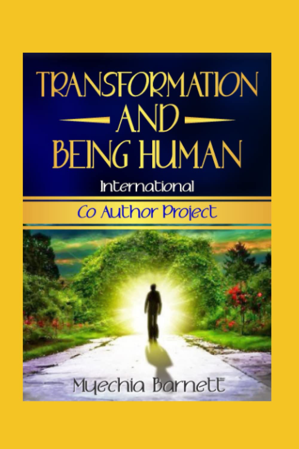 Transformation & Being Human: A Unique Co-Author Project Experience