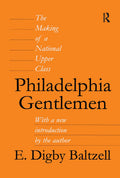 Philadelphia Gentlemen - Classic Study of Upper-Class Culture