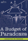 Budget of Paradoxes - Entertaining Essays on Crackpot Theories