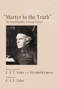 Martyr to the Truth: The Autobiography of Joseph Turmel Review